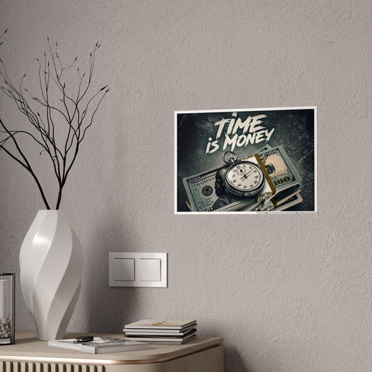 Time Is Money Gloss Poster