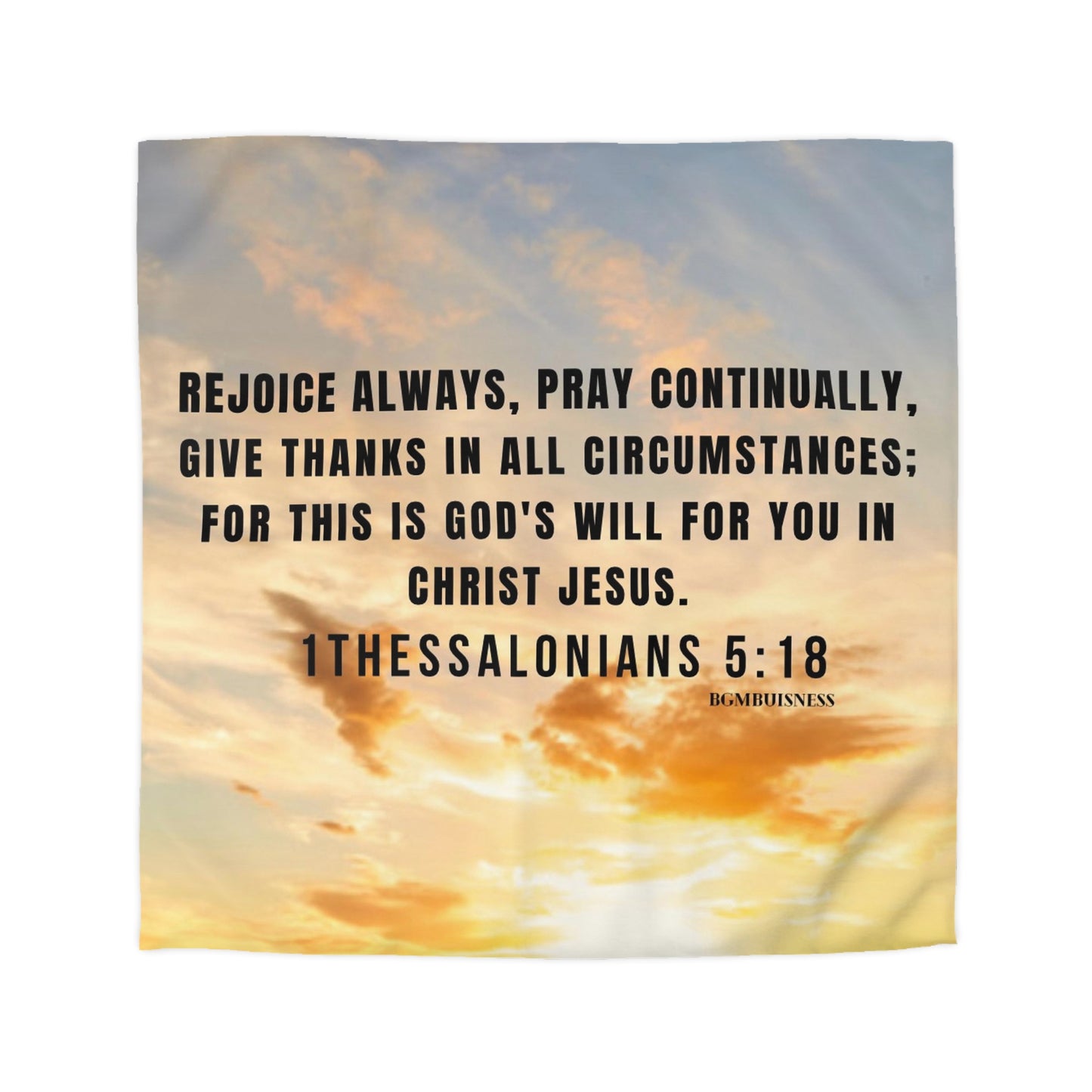 1THESSALONIANS 5:18 Microfiber Duvet Cover