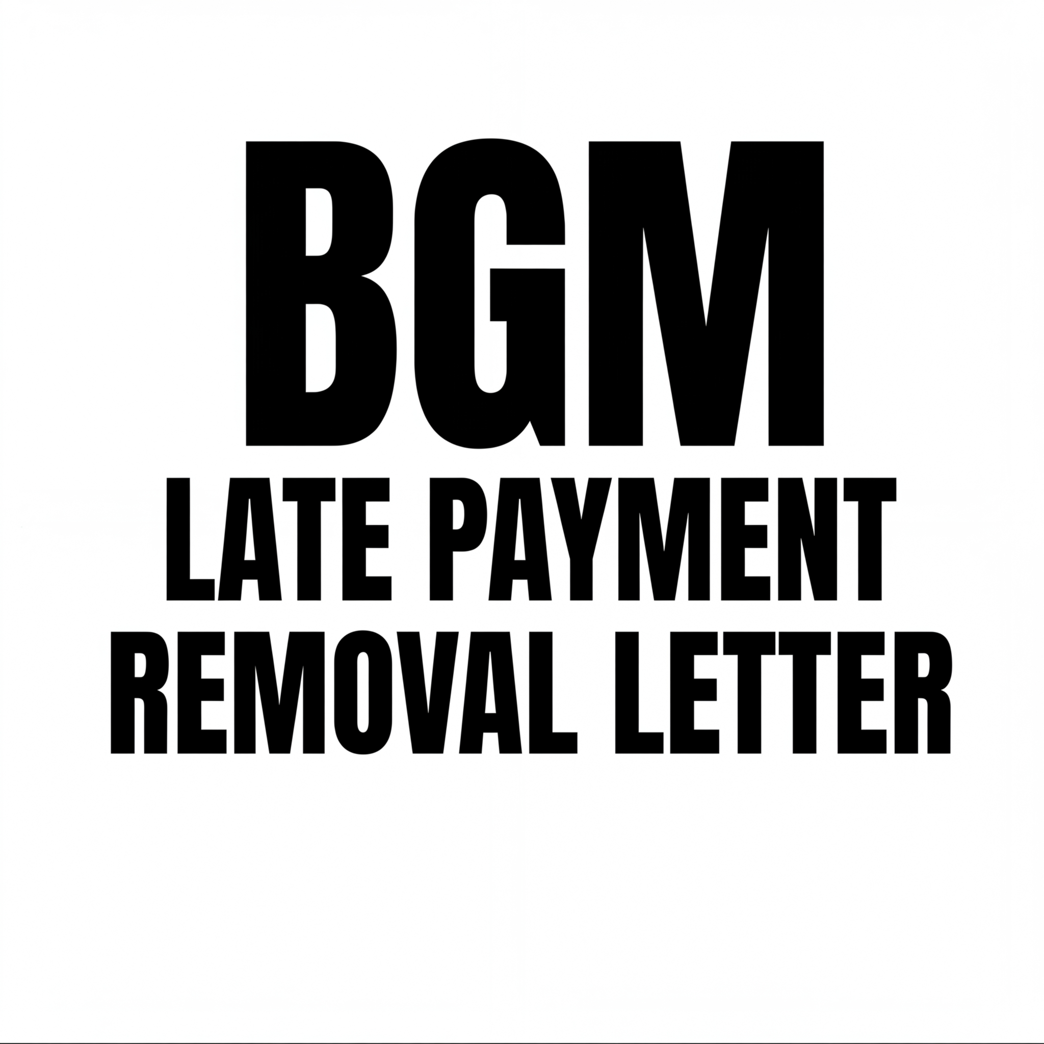 Late Payment Removal Letter